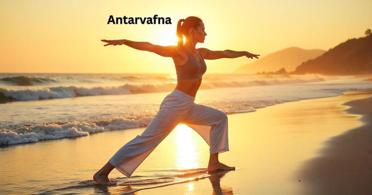 Antarvafna: A Simple Practice for Inner Peace
