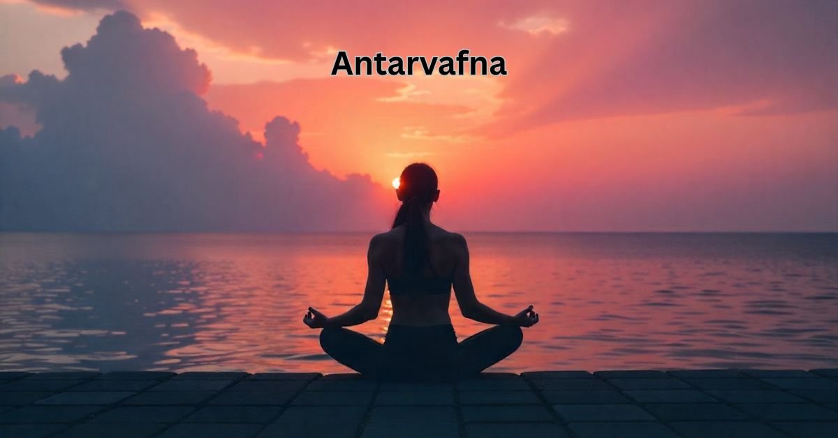 Antarvafna: A Simple Practice for Inner Peace