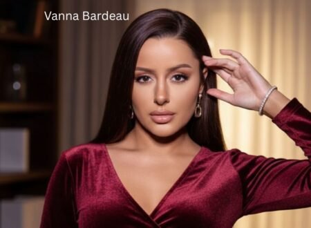 Vanna Bardeau: Actress, Entrepreneur, Philanthropist