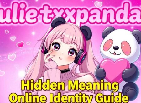 Julietxxpanda: Meaning and Digital Identity Explained