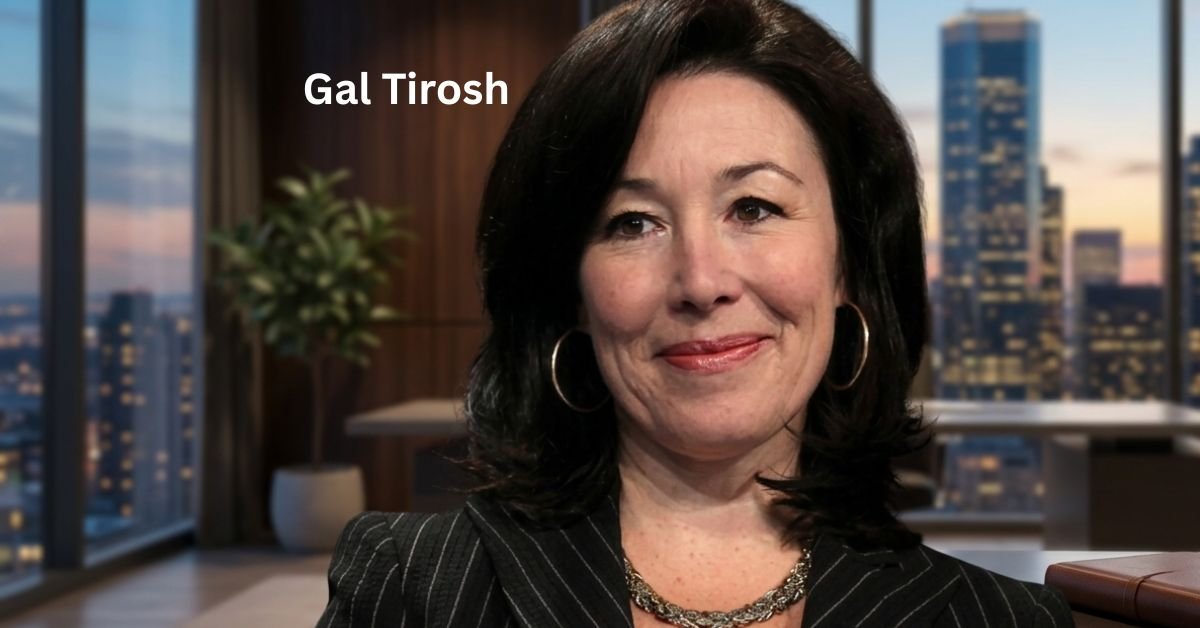 Gal Tirosh: Biography, Family, and Influence
